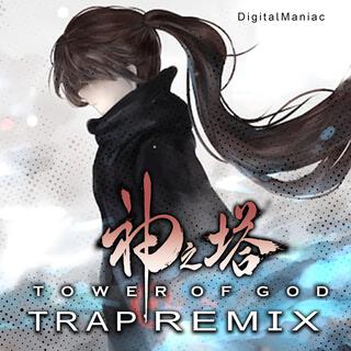 Tower of God (Trap Remix)