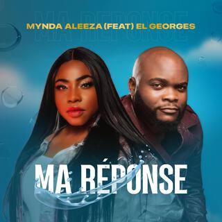 Ma réponse ft. El Georges lyrics | Boomplay Music