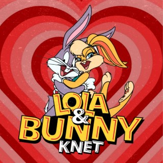 Lola & Bunny