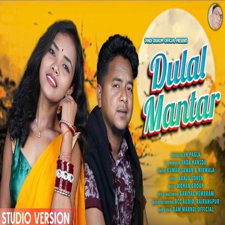 Dulal Mantar Santali song ft. Nirmala kisku soren & Hopon biti | Boomplay Music