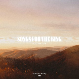 Songs for the King, Vol. 1