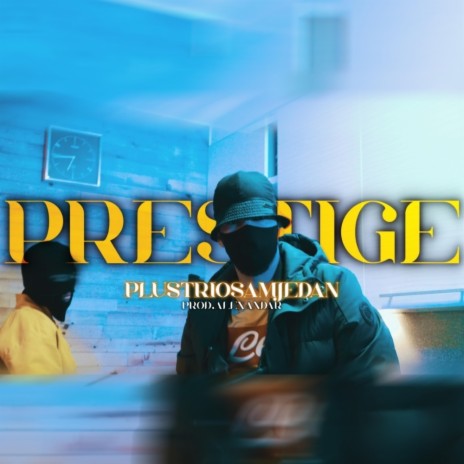 PRESTIGE | Boomplay Music