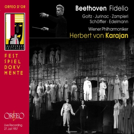 Fidelio, Op. 72, Act I: Ach Vater, eilt! - Verweg'ner Alter! (Live) ft. Otto Edelmann, Waldemar Kmentt, Paul Schöffler, Vienna Philharmonic & Herbert von Karajan | Boomplay Music