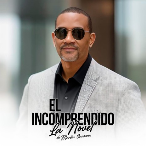 El Incomprendido | Boomplay Music