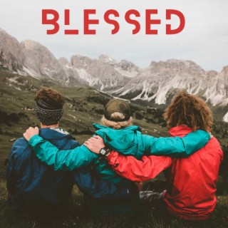 Blessed lyrics | Boomplay Music