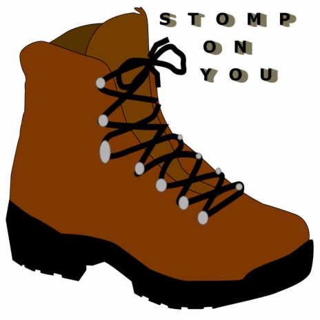 Stomp on You | Boomplay Music