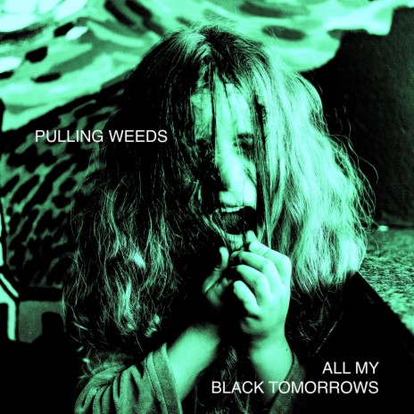 Pulling Weeds Pt. 2: All My Black Tomorrows ft. Barbara Endes | Boomplay Music