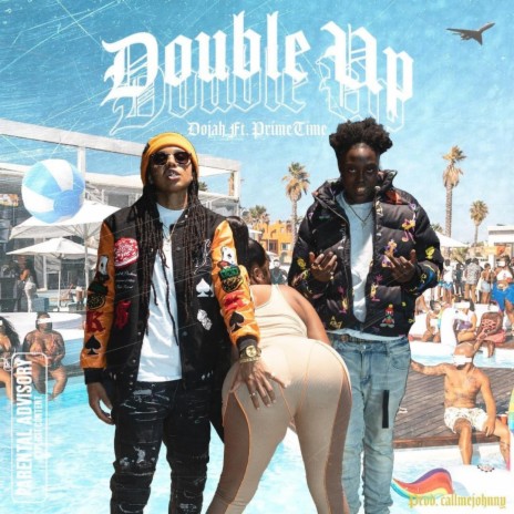 Double Up ft. PrimeTime | Boomplay Music