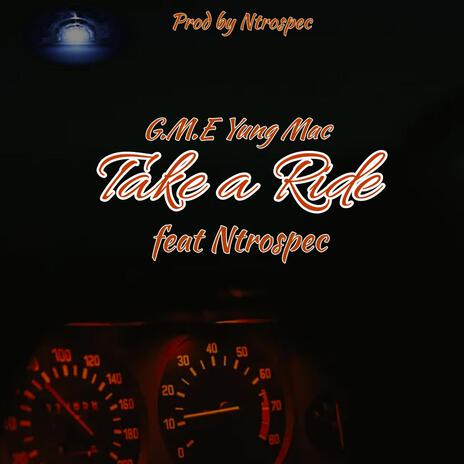 Take a Ride ft. Ntrospec | Boomplay Music