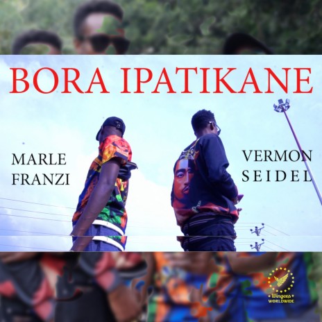 Bora Ipatikane ft. Marle Franzi | Boomplay Music