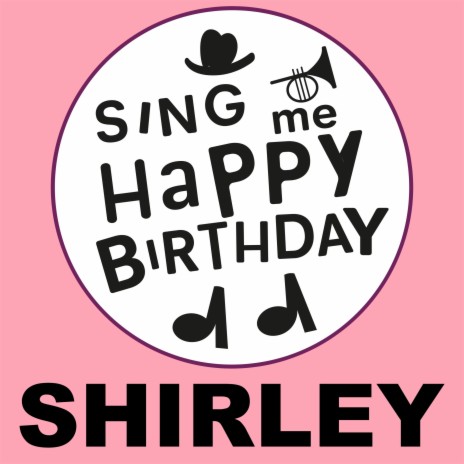 Happy Birthday Shirley (Pop Version) | Boomplay Music