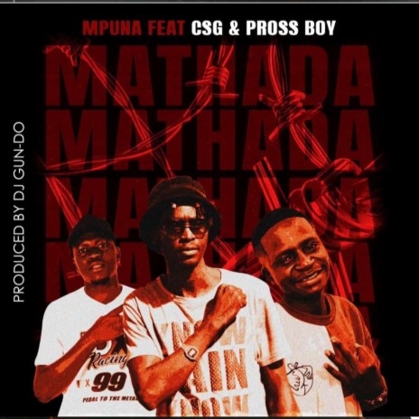 Mpuna _ Mathada ft. Csg | Boomplay Music