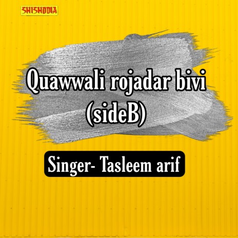 Quawwali Rojadar Bivi Side B | Boomplay Music