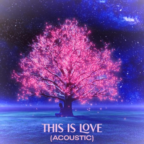 This Is Love (Acoustic Version) | Boomplay Music