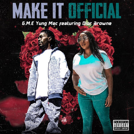 Make it Official ft. Dior Browne | Boomplay Music