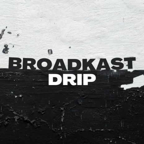 Drip | Boomplay Music