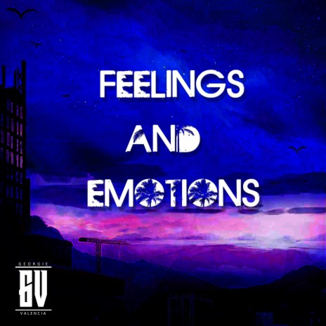 Feelings And Emotions | Boomplay Music
