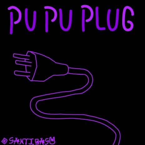 Pu Pu Plug | Boomplay Music