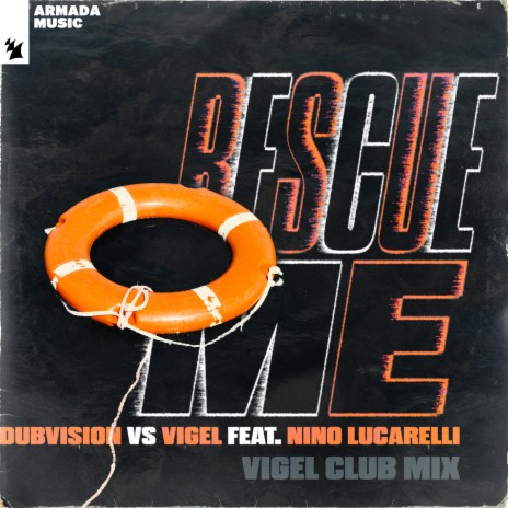 Rescue Me ft. Vigel & Nino Lucarelli | Boomplay Music