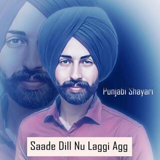 Punjabi Shayari Saade Dill Nu Laggi Agg