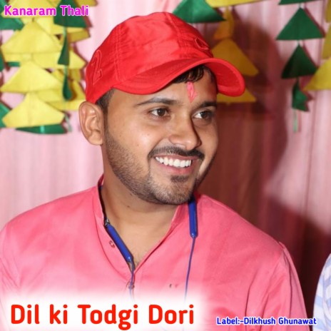 Dil Ki Todgi Dori