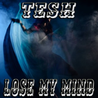 Lose My Mind