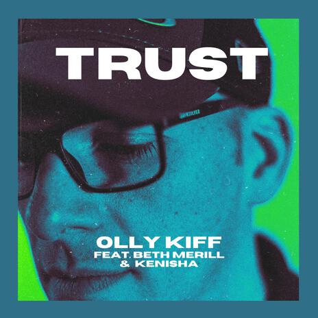 Trust ft. Beth Merill & Kenisha | Boomplay Music