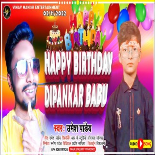 Happy Biirthday Dipankar Babu