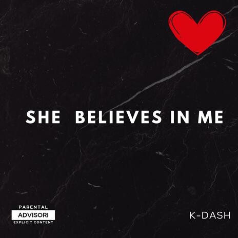 She believes in me | Boomplay Music