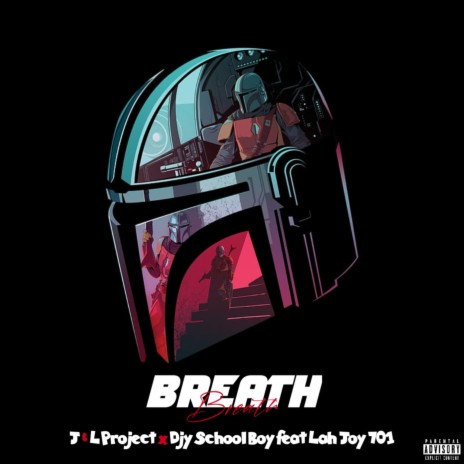 Breath (ft djy school boy x lah joy) | Boomplay Music