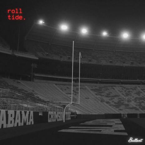 roll tide. | Boomplay Music