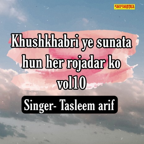 Khushkhabri Ye Sunata Hun Her Rojadar Ko Vol10 | Boomplay Music