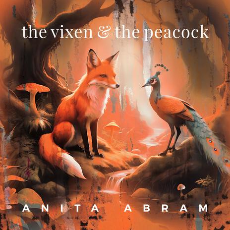 The Vixen & The Peacock ft. Pete Moody | Boomplay Music