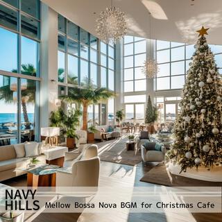 Mellow Bossa Nova Bgm for Christmas Cafe