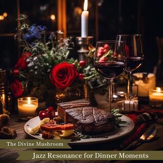 Jazz Resonance for Dinner Moments