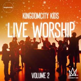 Kingdomcity Kids Live Worship | Volume 2