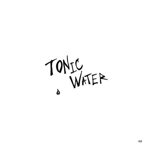 Tonic Water | Boomplay Music