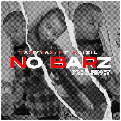 NO BARZ ft. Kgizil | Boomplay Music
