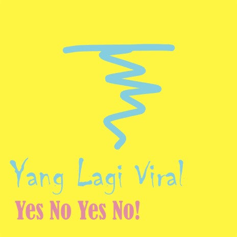 Yes No Yes No! | Boomplay Music