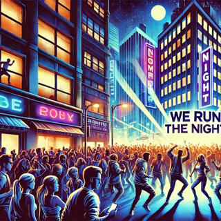 We Run The Night