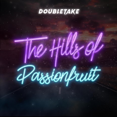 The Hills of Passionfruit (feat. Audrey Bucknor & Kyle Vasquez) | Boomplay Music