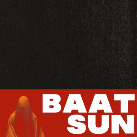 Baat Sun ft. superdupersultan | Boomplay Music
