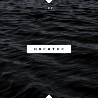 Breathe