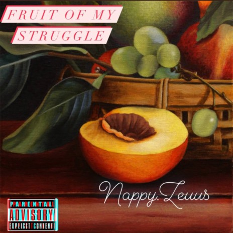 Fruits Of My Struggle | Boomplay Music