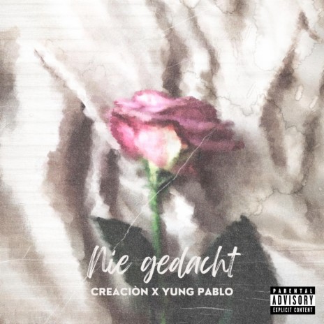 Nie gedacht ft. Yung Pablo | Boomplay Music