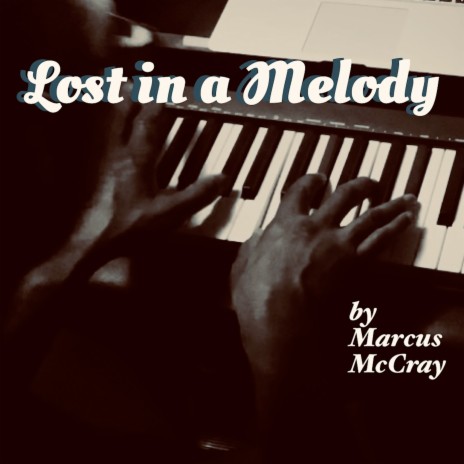 Lost in a Melody