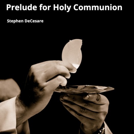 Prelude for Holy Communion | Boomplay Music