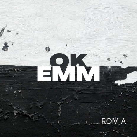 Ok Emm | Boomplay Music