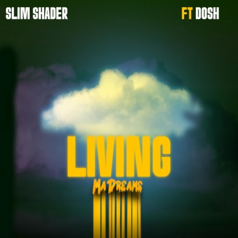 Living ma dreams (feat. Dosh) | Boomplay Music