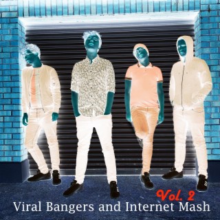 Viral Bangers and Internet Mash, Vol. 2